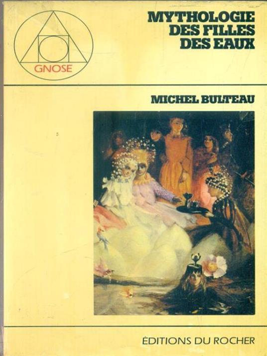 Mythologie des filles des eaux - Michel Bulteau - copertina
