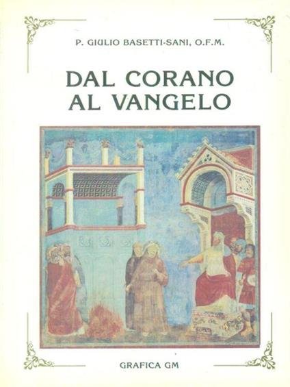 Dal Corano al Vangelo - Giulio Basetti Sani - copertina