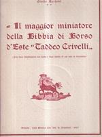 Il maggior miniatore della Bibbia di Borso d'Este Taddeo Crivelli