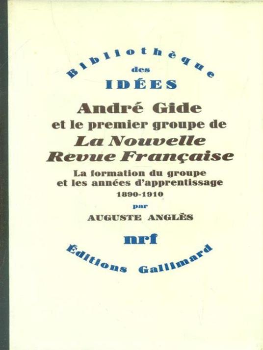 La formation du groupe et les annees d'apprentissage 1890-1910 - Auguste Angles - copertina