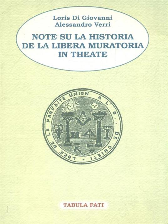 Note su la Historia de la Libera Muratoria in Theate - Loris Di Giovanni - copertina