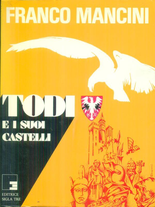 Todi e i suoi castelli
