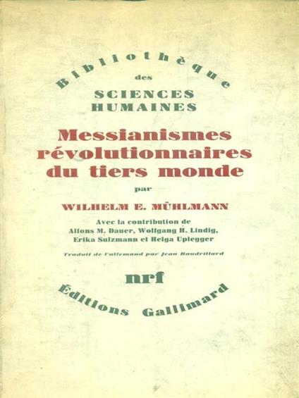 Messianismes révolutionnaires du tiers monde - Wilhelm Muhlmann - copertina