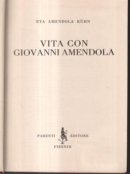 Vita con Giovanni Amendola - Eva Kuhn - copertina