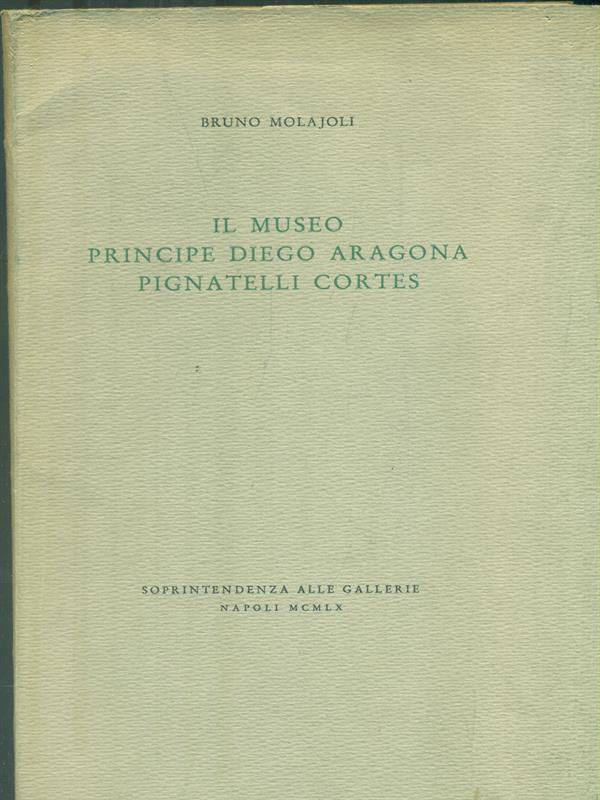 Il Museo Principe Diego Aragona Pignatelli Cortes