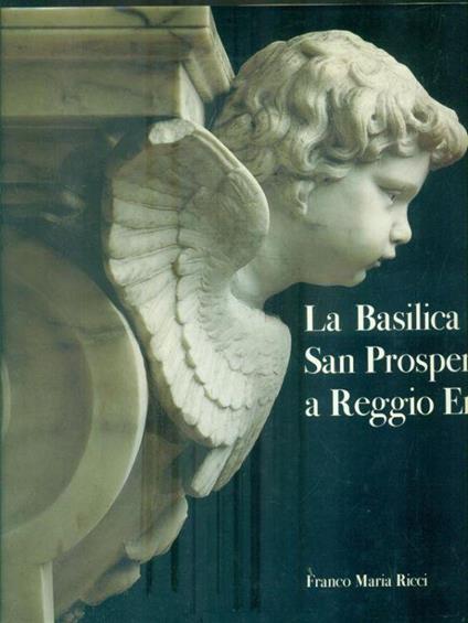 La Basilica di San Prospero a Reggio Emilia - copertina