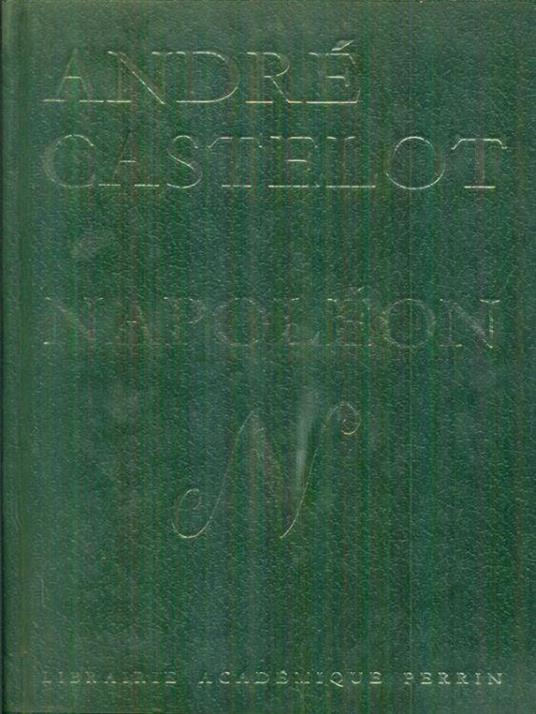 Napoleon Vol II - Andrè Castelot - copertina