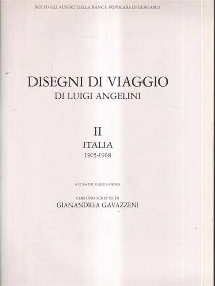 Disegni di viaggio di Luigi Angelini Vol II Italia 1905-1968 - Sandro Angelini - copertina