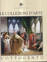 Le collezioni d'arte. L'Ottocento