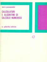Calcolatori e algoritmi di calcolo numerico