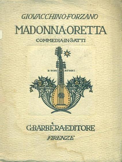 Madonna Oretta - Giovacchino Forzano - copertina