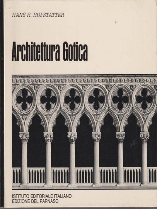 Architettura Gotica - Hans H. Hofstatter - copertina