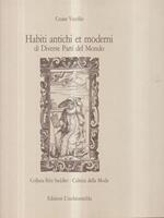 Habiti antichi et moderni