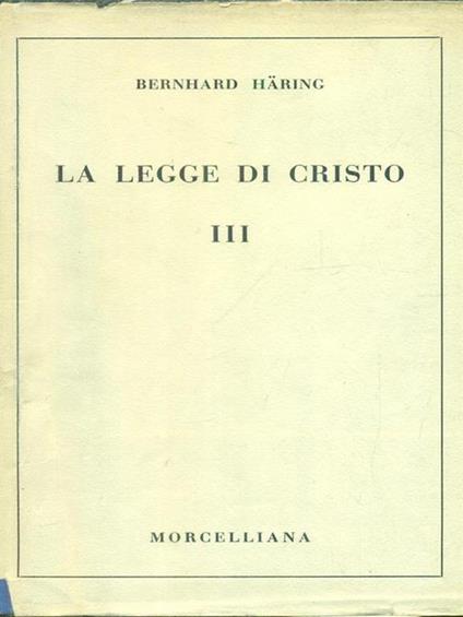 La legge di Cristo 3vv - Bernhard Häring - copertina