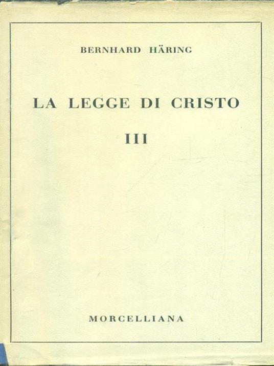 La legge di Cristo 3vv - Bernhard Häring - copertina