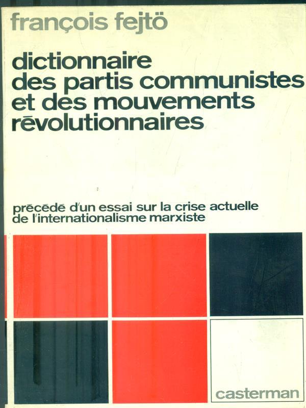 Dictionnaire des partis communistes et des mouvements révolutionnaires