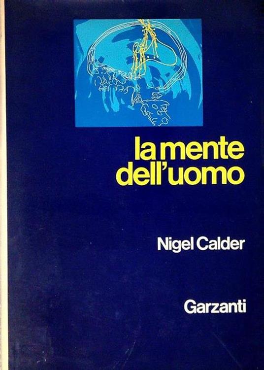 La mente dell'uomo - Nigel Calder - copertina