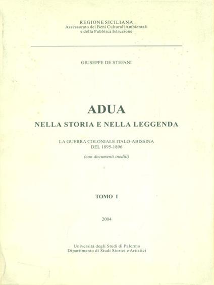 Adua nella storia e nella leggenda. Tomo 1 - Giuseppe De Stefani - copertina