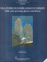 Cile, storie di oceani, ghiacci e deserti