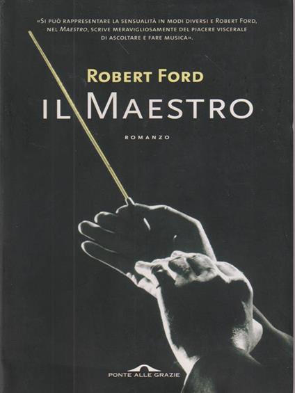 Il Maestro. - Robert Ford - copertina