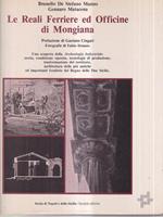 Le Reali Ferriere Officine di Mongiana Archeologia Industriale