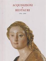 Acquisizioni e restauri 1992-2000