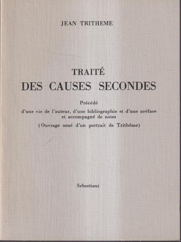 Traite' des causes secondes