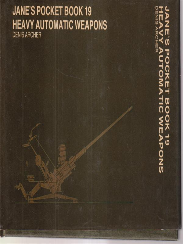 Jane's pocket book 19 - Heavy automatic weapons
