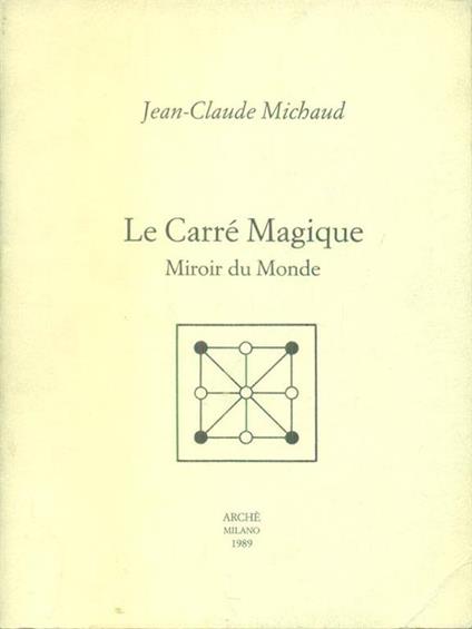 Le  carrè Magique - Jean-Claude Michaud - copertina