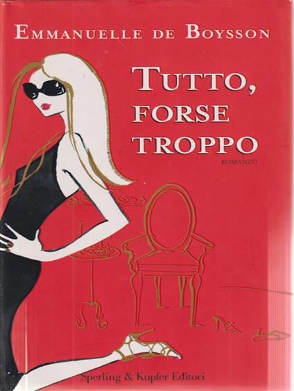 Tutto, forse troppo - Emmanuelle De Boysson - copertina