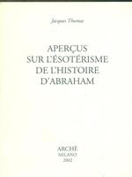 Aperçus sur l'ésotérisme de l'histoire d'Abraham