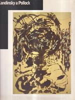 Da Kandinsky a Pollock