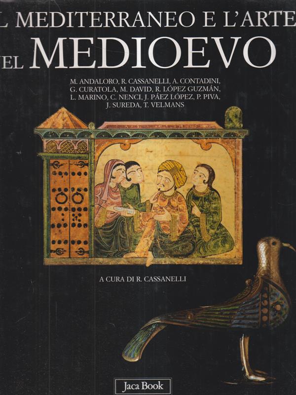 Il Mediterraneo e l'Arte Del Medioevo