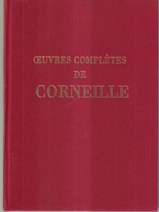Oeuvres complete de Corneille - Pierre Corneille - copertina