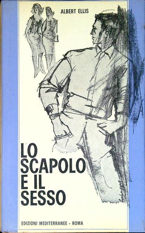 Lo scapolo e il sesso - Albert Ellis - copertina