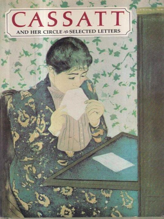 Cassatt and her circle - Nancy M. Mathews - copertina