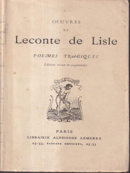 Oeuvres de Leconte de Lisle. Poems tragiques - copertina
