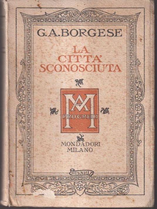 La città sconosciuta - G.A. Borgese - copertina