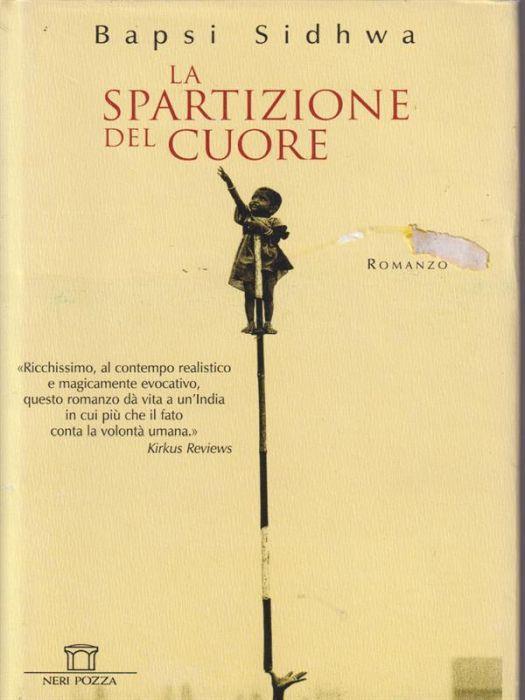 La spartizione del cuore. - Bapsi Sidhwa - copertina