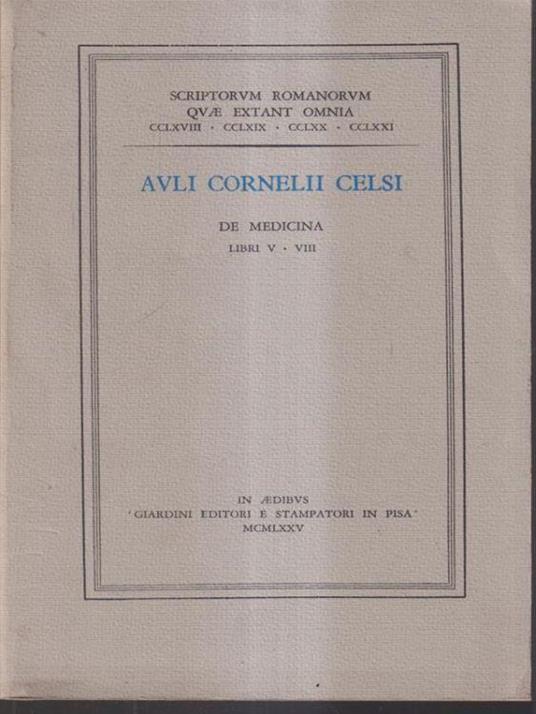 Auli Cornelii Celsi. De medicina libr V-VIII - copertina