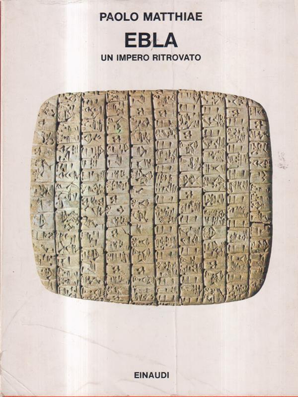 Ebla. Un impero ritrovato