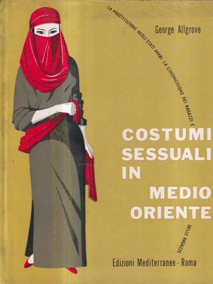 Costumi sessuali in Medio Oriente - George Allgrove - copertina