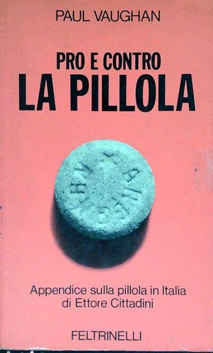 Pro e contro la pillola - Paul Vaughan - copertina