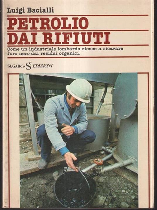 Petrolio dai rifiuti - Luigi Bacialli - copertina