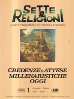 Sette e religioni 1. Credenze e attese milleranistiche oggi