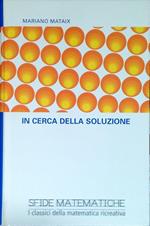 In cerca della soluzione