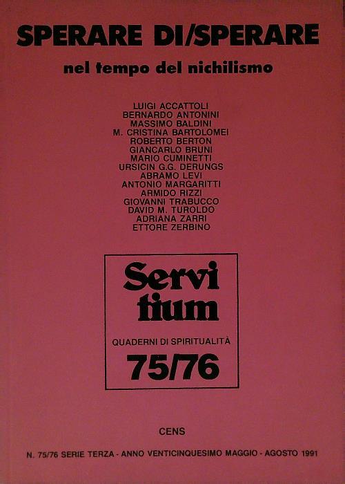 Servitium 75/76 Serie III . Sperare di/sperare nel tempo del nichilismo