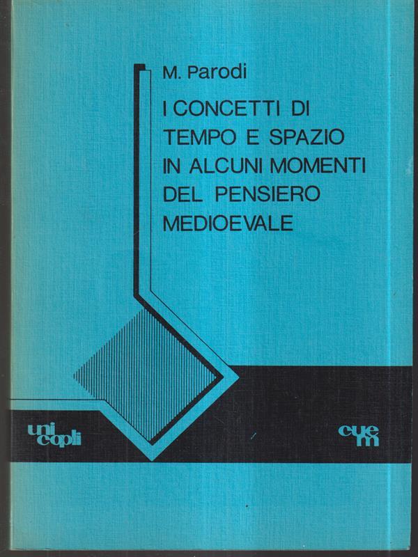 I concetti di tempo e spazio in alcuni momenti del pensiero medioevale