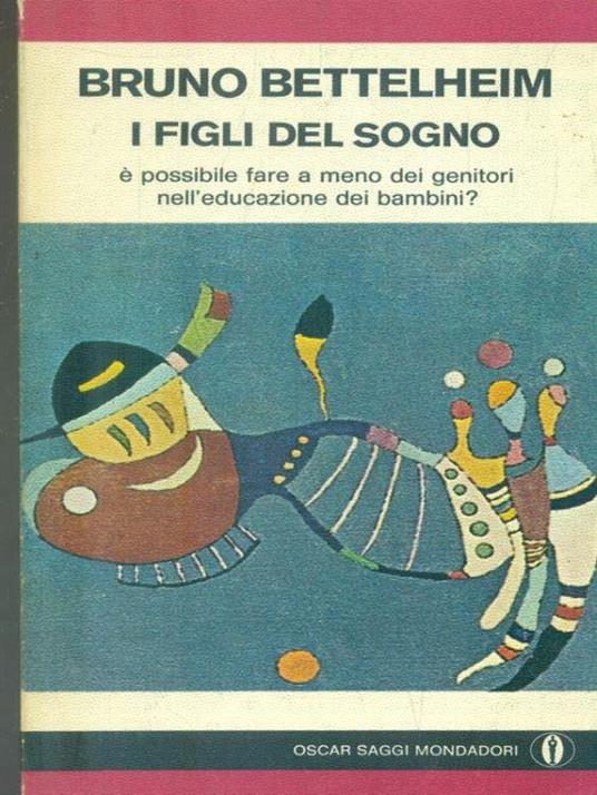 I figli del sogno - Bruno Bettelheim - copertina