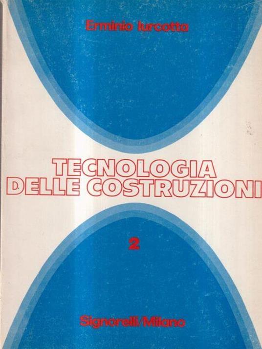 Tecnologia delle costruzioni 2 - Erminio Iurcotta - copertina